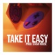 Take It Easy with Stash House Beats Single