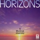Horizons A Musical Journey