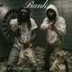 BANK feat Big Homie DreCash Single