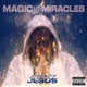 Magic Not Miracles