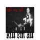 Kill Em All feat Terminator Single