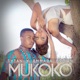 Mukoko Single