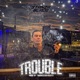 Trouble Single
