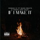 If I Make It feat Bang Beats Teddy Ash Cole Single