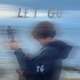 Let Go Single