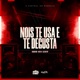 Nois Te Usa E Te Degusta Single