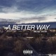 A Better Way feat BeDee Single