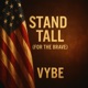 Stand Tall For The Brave Single