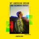 My American Dream and Colombian Fantasy EP