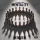 Mentality feat Second Test Remixes EP