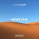 Never Fair Single