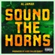 Sound the Horns feat Al Jamar Single