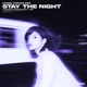 Stay The Night Single