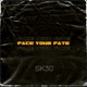FACE YOUR FATE Single