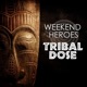 Tribal Dose Single
