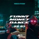 Funny Money Dance Single
