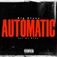 Automatic feat Pat Da King Single