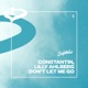Don t Let Me Go Extended Mix Single