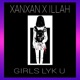 Girls Lyk U feat Illah Single