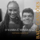 O Samba É Minha Raiz feat Luciana Mello Single