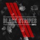 Black Stripes Single