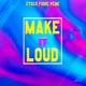 Make it Loud Single