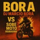 Bora DJ Marcio Bora Vs Sobe Moto Roubadona Single