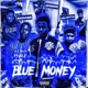 BLUE MONEY feat UC HITTA BADA Single