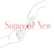 Someone New Single