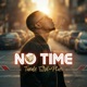 No Time Single