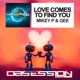 Love Comes to Find You Single