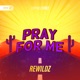 Pray for Me Single