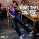 What They Gon Say Remix feat Rowdy Rebel Single