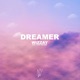 Dreamer feat Mike Watson Single