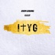 ITYG feat Joseph Goulding G G E O Single