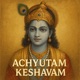 Achyutam Keshavam Single