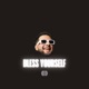 Bless Yourself Single