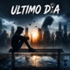 Último día feat K1dd1ce Single