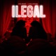 ILEGAL Single