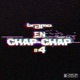 En Chap Chap 4 Freestyle Single