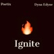 Ignite feat Dyna Edyne Single