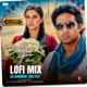 Baaton Ko Teri Lofi Mix Single