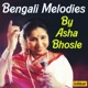 Bengali Melodies by Asha Bhosle