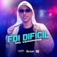 Foi Difícil Single