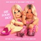 We Look Hot feat Chanel Celeste Hilton Single
