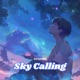 Sky Calling Single
