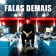 Falas Demais Single