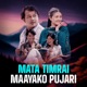Mata Timrai Maayako Pujari EP