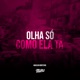 Olha Só Como Ela Tá Single