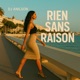 Rien sans raison Single